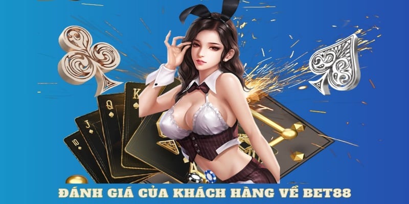 Giới thiệu BET88 qua đánh giá chung từ khách hàng